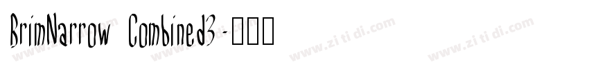 BrimNarrow Combined3字体转换 BrimNarrow Combined3字体转换